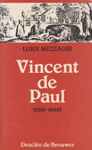 Vincent de Paul : 1581-1660