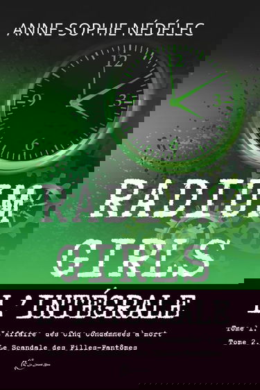 Radium Girls: L'Intégrale