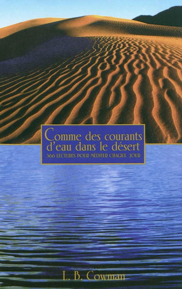 Comme des courants d'eau dans le désert : 366 lectures pour méditer chaque jour