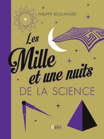Les mille et une nuits de la science