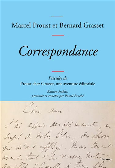 Correspondance. Proust chez Grasset : une aventure éditoriale