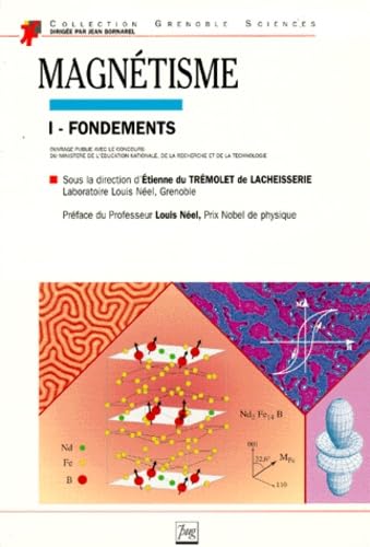 Le magnétisme. Vol. 1. Les fondements