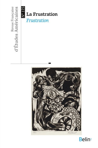 Revue française d'études américaines, n° 175. La frustration. Frustration