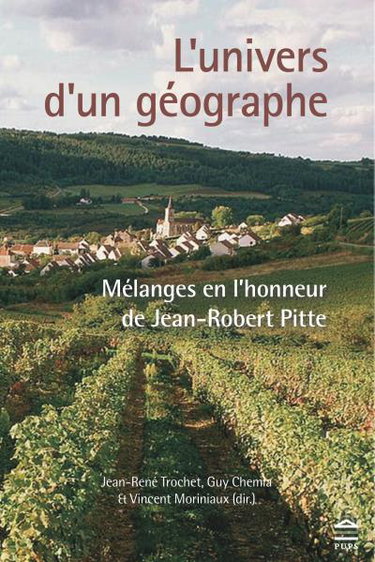 Couverture de L'univers d'un géographe : mélanges en l'honneur de Jean-Robert Pitte