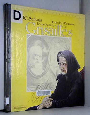 Les saisons de la vie. Vol. 3. Grisailles