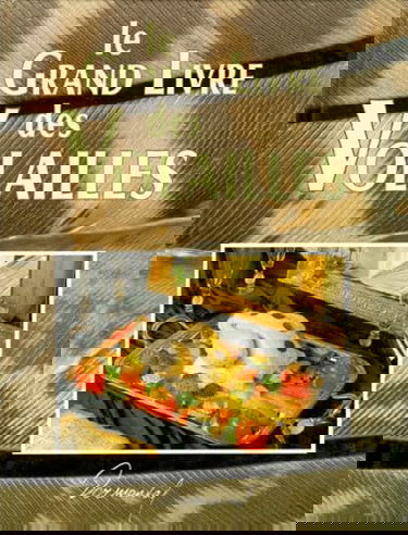 Le grand livre des volailles