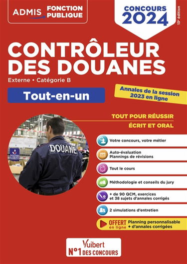 Contrôleur des douanes : externe, catégorie B : tout-en-un, concours 2024
