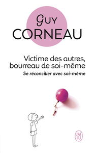 Victime des autres, bourreau de soi-même