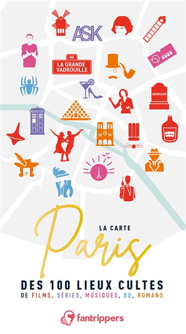 La carte Paris des 100 lieux cultes : de films, séries, musiques, BD, romans