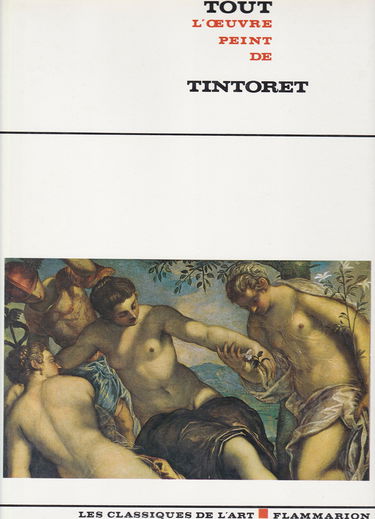 Tout l'oeuvre peint de Tintoret