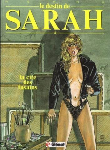 Le Destin de Sarah. Vol. 4. La Cité des fusains