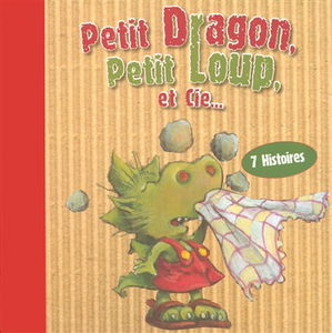 Petit dragon, petit loup et Cie...
