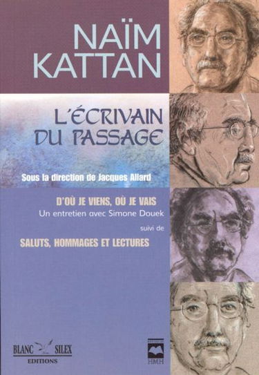 Naïm Kattan : l'écrivain du passage