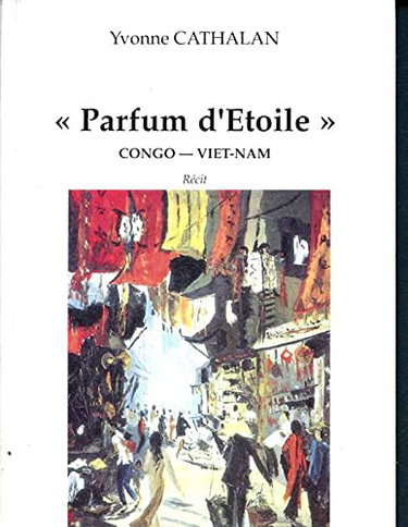 Couverture de PARFUM D'ETOILE - CONGO VIETNAM.