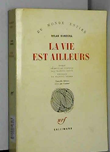 La vie est ailleurs