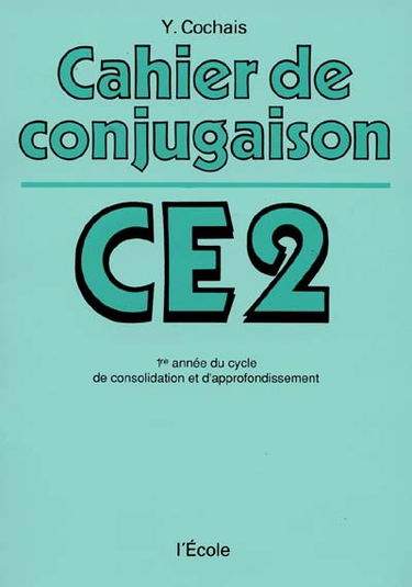 Cahier de conjugaison : C.E.2