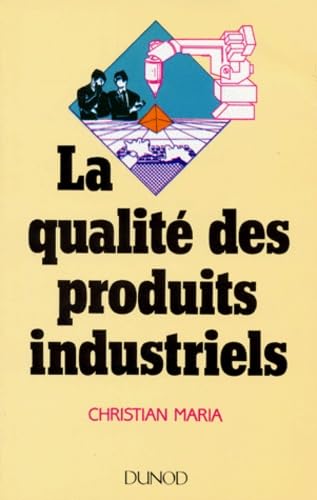 La Qualité des produits industriels