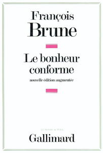 Le bonheur conforme : essai sur la normalisation publicitaire