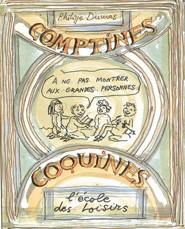 Comptines coquines : à ne pas montrer aux grandes personnes !