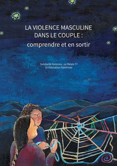 La violence masculine dans le couple: comprendre et en sortir