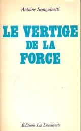 Le Vertige de la force