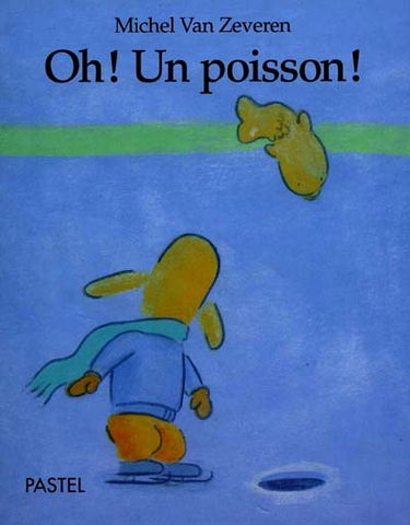 Oh ! Un poisson !