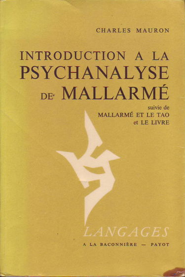 Introduction à la psychanalyse de Mallarmé. Mallarmé et le Tao. Le Livre