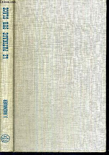 Jeanine Hagnauer. Le Patinage sur glace : Historique