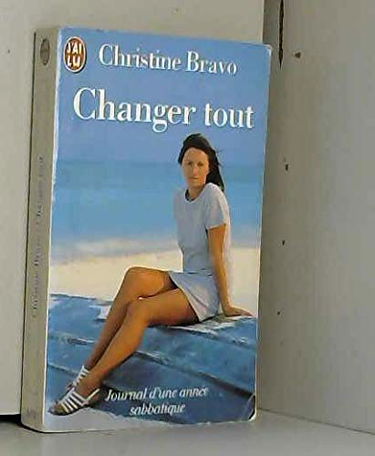 Changer tout : journal d'une année sabbatique