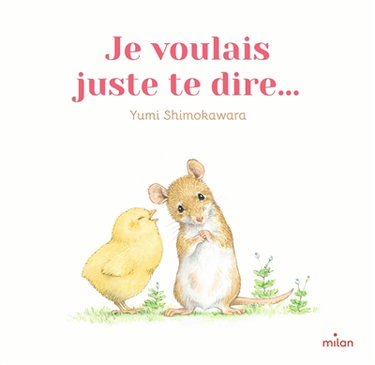 Couverture de Je voulais juste te dire...