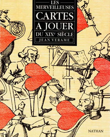 Les Merveilleuses cartes à jouer du XIXe siècle