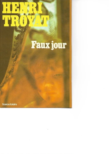 Couverture de Henri Troyat. Faux jour par Henri Troyat