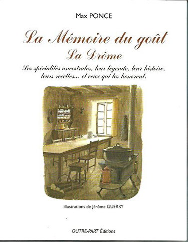 La Memoire Du Gout. La Drome