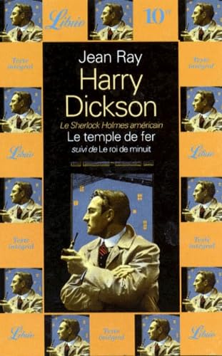 Le temple de fer. Le roi de minuit : Harry Dickson