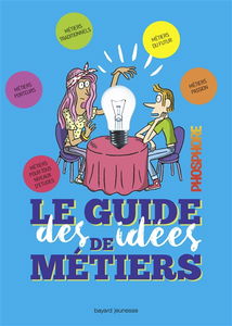 Le guide des idées de métiers