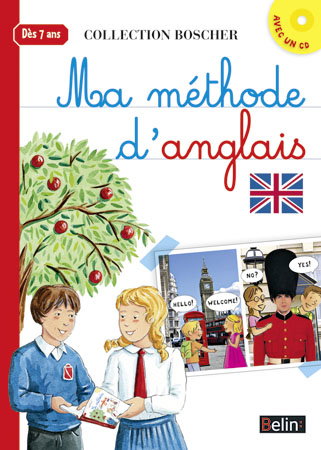 Ma méthode d'anglais : dès 7 ans
