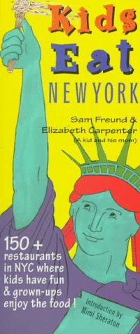 Couverture de Kids Eat New York: The Essential Guide to Family-Friendly Restaurants in New York City