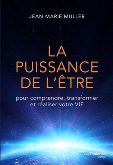 La puissance de l'être : pour comprendre, transformer et réaliser votre vie