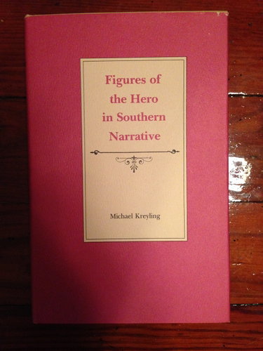 Couverture de Figures of the Hero in Southern Narrative
