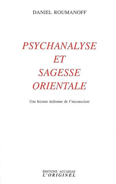 Psychanalyse et sagesse orientale : une lecture indienne de l'inconscient