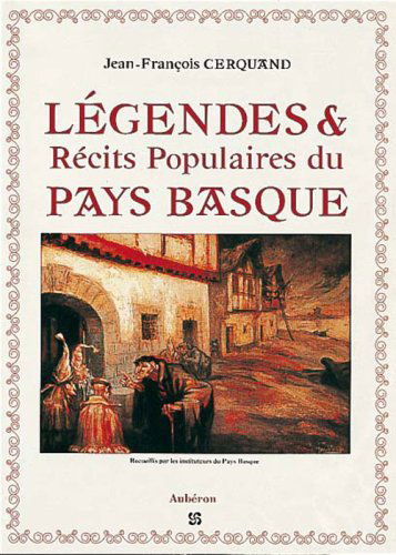 Légendes et récits populaires du Pays basque