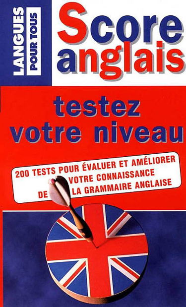 Score anglais, testez votre niveau