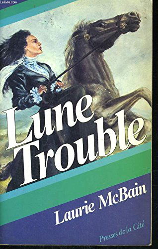 Lune trouble