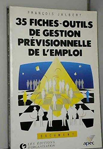 35 fiches-outils de gestion prévisionnelle de l'emploi