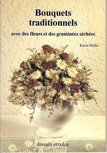 Bouquets traditionnels : Avec des fleurs et des graminées séchées