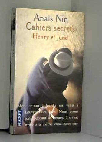 Cahiers secrets : Henry et June, octobre 1931-octobre 1932