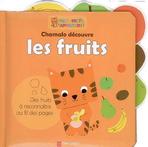 Chamalo découvre les fruits