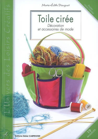Toile cirée : décoration et accessoires de mode : 19 modèles