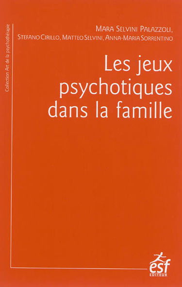 Les jeux psychotiques dans la famille