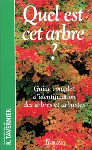Quel Est Cet Arbre ? Guide complet d'identification des arbres et arbustes
